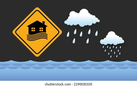 Flood area sign, natural disaster with house, heavy rain and storm , damage with home, clouds and rain, flooding water in city, Flooded house.
