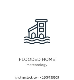 Flooded home icon. Thin linear flooded home outline icon isolated on white background from meteorology collection. Line vector sign, symbol for web and mobile