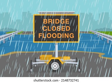 Flooded road and rainy weather conditions. Closed city road with transportable variable message sign. Electronic led road sign display. Flat vector illustration template.