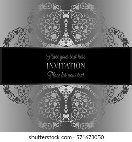 Floral background with antique, luxury black, metal silver and gray vintage frame, victorian banner,damask floral wallpaper ornaments, invitation card, baroque style booklet, fashion pattern, template