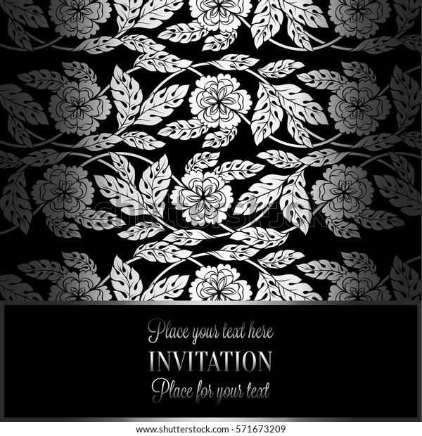Floral background with antique, luxury black,\
metal silver vintage frame, victorian banner,damask floral\
wallpaper ornaments, invitation card, baroque style booklet,\
fashion pattern,\
template.