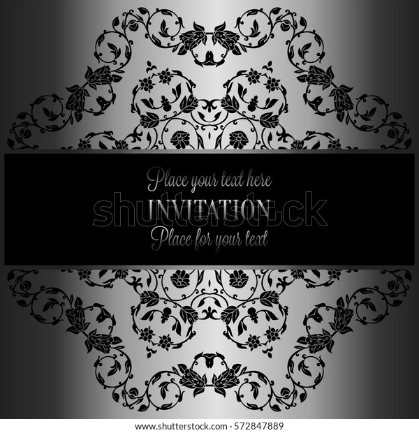 Floral background with antique, luxury black,\
metal silver and gray vintage frame, victorian banner,damask floral\
wallpaper ornaments, invitation card, baroque style booklet,\
fashion pattern,\
template