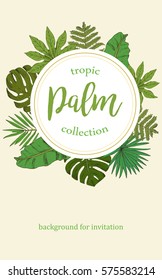 Floral background with circle frame for text. Collection with tropical leafs in sketch style. Design for invitation, wedding or greeting cards and prints. Vector illustration.