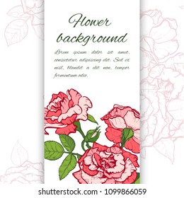 Floral background. Hand drawn vector botanical illustration. Template greeting card, wedding invitation banner with beauty roses. Engraved style illustration.