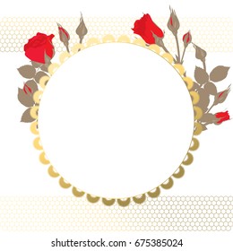 Floral background. Red roses. border. Classic postcard. congratulation. Floral pattern. Golden flowers. Round frame.