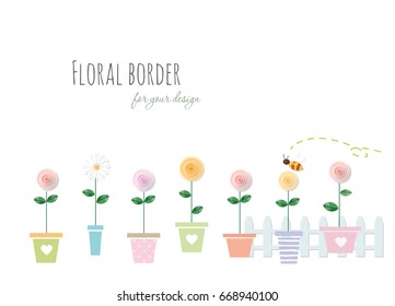 Floral border with roses and chamomile in flowerpots.