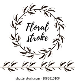 Floral brush stroke. Floral wreath. Vector illustration. Design elements for invitations, greeting cards, quotes, blogs, posters. Space for text