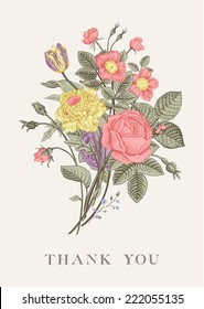 Floral card. Bouquet of roses, tulip, dog-rose and anemone. Vintage vector illustration. Classic. Pastel color. Thank you!