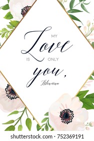 Floral card design: white pink Anemone flower green leaves, eucalyptus greenery bouquet and golden rhombus geometric frame. Vector wedding invite postcard modern layout with copy space and love quote
