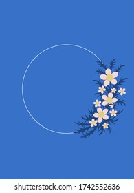 Floral circle frame and blank space for text. Classic blue background. Flat design. Botanical illustration.
