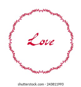Floral circle frame. Hand paint frame of watercolor leaf. Nice hand paint wreath for handmade project or for any other kind of design. Love vector illustration. Isolated on white background
