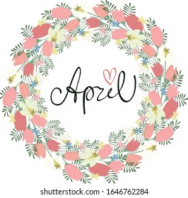 floral circle frame with spring flowers  and text april vector isolated