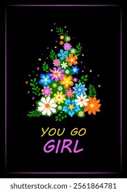 Floral composition, retro hippie style. Slogan You Go Girl. Card with motivating message, editable