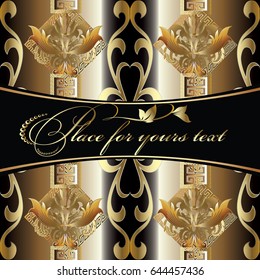 Floral damask pattern background. Baroque style ornaments with greek key, 3d gold  flowers. Vector surface gold  endless 3d texture. Template for invitation and greeting cards design. Place for text