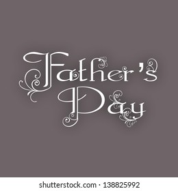 Floral decorated text Happy Fathers Day.