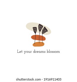 Floral element with flower saying. Greeting card template design. Vector illustration.