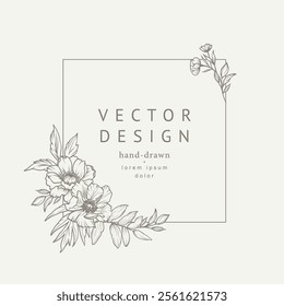 Floral frame with hand drawn flowers and leaves. Elegant floral logo template. Vector botanical illustration for save the date, label, corporate identity, wedding invitation, monogram, emblem