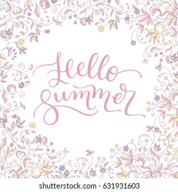 Floral frame and hand lettering Hello Summer. Template for greeting cards, posters, print.