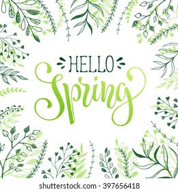 Floral frame with Hello spring text. Romantic template for greeting cards and invitations. Spring time lettering with hand drawn branches on white background.