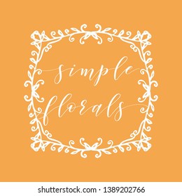 Floral Frame or Monogram Hand Drawn Element. Doodle Branches Border Illustration for Wedding Invitations, Greeting Card or Restaurant Menu. Hipster Hand Made Logo Design Template. 