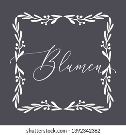 Floral Frame or Monogram Hand Drawn Element. Doodle Branches Border Illustration for Wedding Invitations, Greeting Card or Restaurant Menu. Hipster Hand Made Logo Design Template. Blumen.