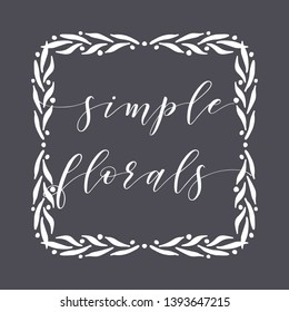 Floral Frame or Monogram Hand Drawn Element. Doodle Branches Border Illustration for Wedding Invitations, Greeting Card or Restaurant Menu. Hipster Hand Made Logo Design Template.