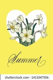 Floral frame with Narcissus. Floral greeting card or invitation.  Summer  hand written in copperplate script