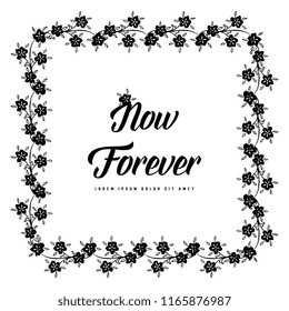 Floral frame now forever greeting card vector illustration