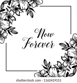 Floral frame for now forever hand draw vector illustration