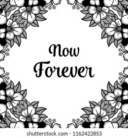 Floral frame for now forever hand draw vector illustration