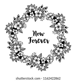 Floral frame for now forever hand draw vector illustration