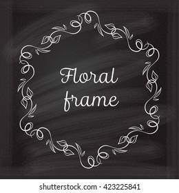 Floral frame on the chalk background for your design.