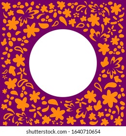 Floral frame orange flowers on a purple background. Vector frame with round place for text. Greeting card tamplate with copyspace for invitations to a birthday, wedding, Instagram post, photo frame.