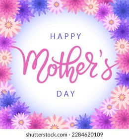  Floral frame with pink and violet flowers. Happy Mother's Day hand written lettering, modern calligraphy on white background. Vector design template for greeting card, poster, wallpaper. 