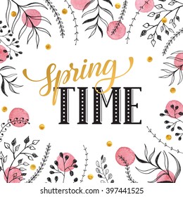 Floral frame with Spring time text. Romantic template for greeting cards and invitation. Spring wording with doodle leaves and red watercolor dots on white background.