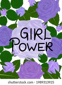 Floral frame wreath with purple roses, buds and leaves, and Girl Power inscription. Vector illustration.