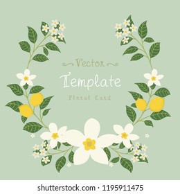 Floral greeting card and invitation template for wedding or birthday anniversary, Vector circle shape of text box label and frame, Lemon flowers wreath ivy style with branch and leaves.