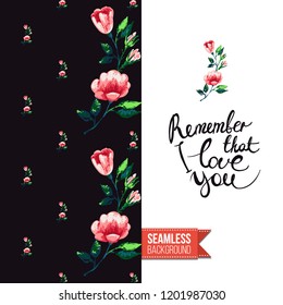 Floral greeting card with roses. Red hand drawn watercolor style flowers on black background and inscription: remember that i love you. Vector template for flyer, invitation or postcard.