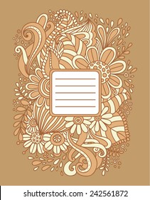 Floral hand drawn frame. Abstract doodle template for school notebook cover, wedding invitation, postcard. Ornamental pattern. Vector illustration.
