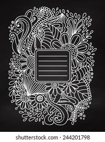 Floral hand drawn frame on the chalkboard. Abstract chalk doodle template for school notebook cover, wedding invitation, postcard. Ornamental pattern. Vector illustration.