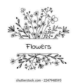 Floral hand drawn frame. Outlined doodle flowers and leaves, frame for your text. Vector Illustration