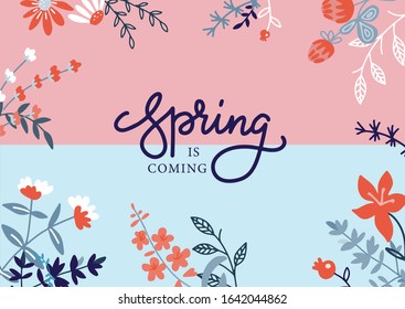 Floral hand drawn poster template with text space and lettering. Spring is coming holidays flat greeting card layout Blooming flowers and leaves banner in flat style. Birthday, vector postcard.