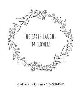 Floral hand drawn wreath with flowers, leaves and quote about nature. Vintage poster, circular frame with doodle flowers and herbs. Vector illustration