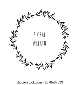 Floral hand drawn wreath with flowers, leaves. Vintage poster, circular frame with doodle flowers and herbs. For invitations, greeting cards, quotes, blogs, Wedding frames, posters. Vector isolated