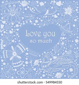Floral heart frame made of flowers. Doodle Heart. Valentines day card, herbs and flowers doodles. Valentine s day template greeting card