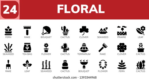 floral icon set. 24 filled floral icons.  Collection Of - Fern, Rake, Bouquet, Cactus, Clover, Seaweed, Prairie, Leaf, Tea bag, Flower, Terrarium