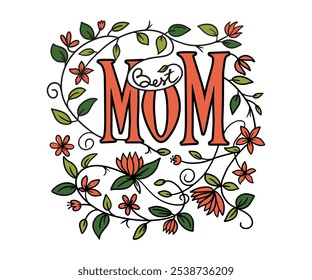 Floral illustration Mom, surrounded by decorative flowers and leaves. Perfect for Mother's Day designs, greeting cards, prints, or gifts celebrating moms. Vector design.