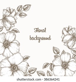 Floral invitation frame. Hand drawn. Card. Vintage. Sketch of dog rose. Wedding template. Cover