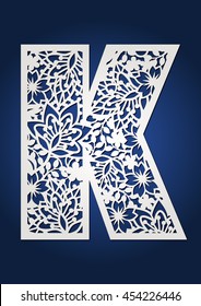 Floral paper cut monogram capital letter K. May be used for laser cutting, scrap booking, desktop plotter. Monogram initial K with flowers and leaves for paper cutting. Flower letters set for wedding.