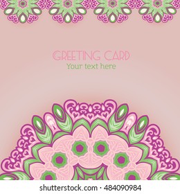 Floral pattern in ethnic style for your greeting card or invitation, template frame design for card, vintage lace doily, vector illustration